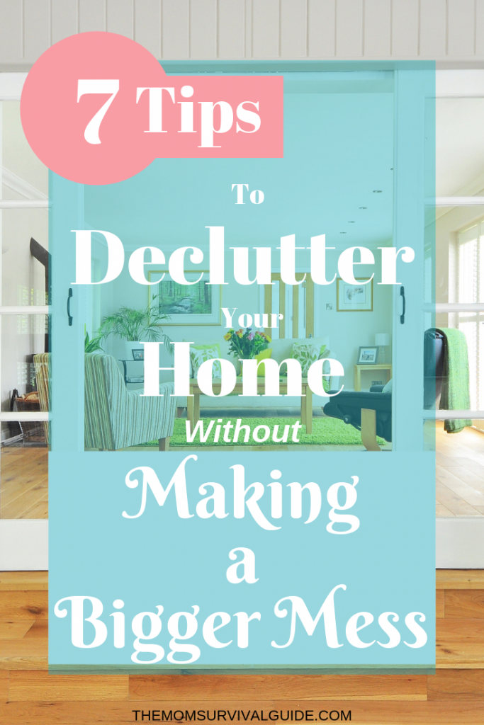 7 Tips To Declutter Your Home Without Making A Bigger Mess