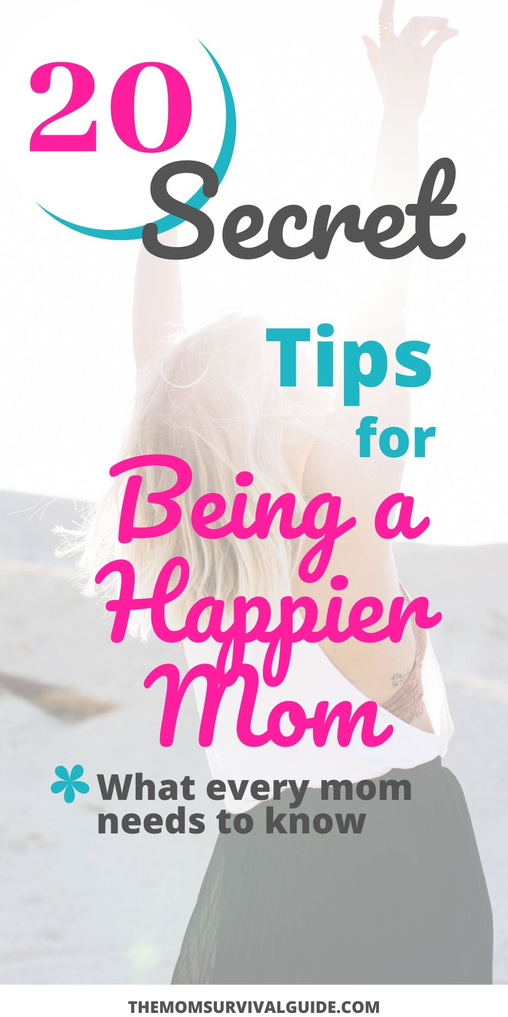 20 Ways to be Happy As A Stay At Home Mom - The Mom Survival Guide