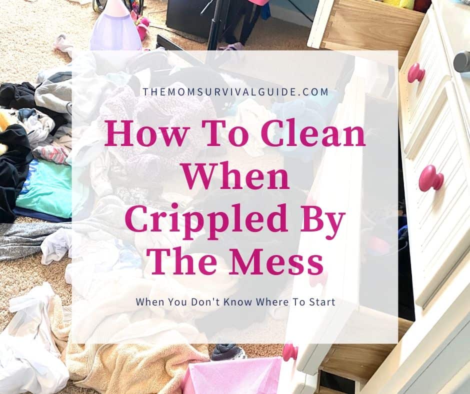 How To Clean When Crippled by mess