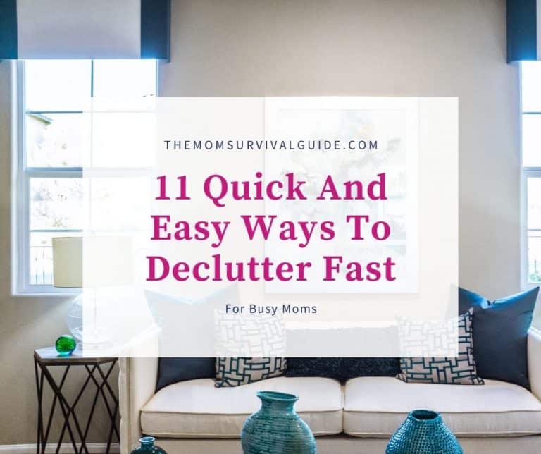 How To Declutter Fast:  11 Quick And Easy Tips