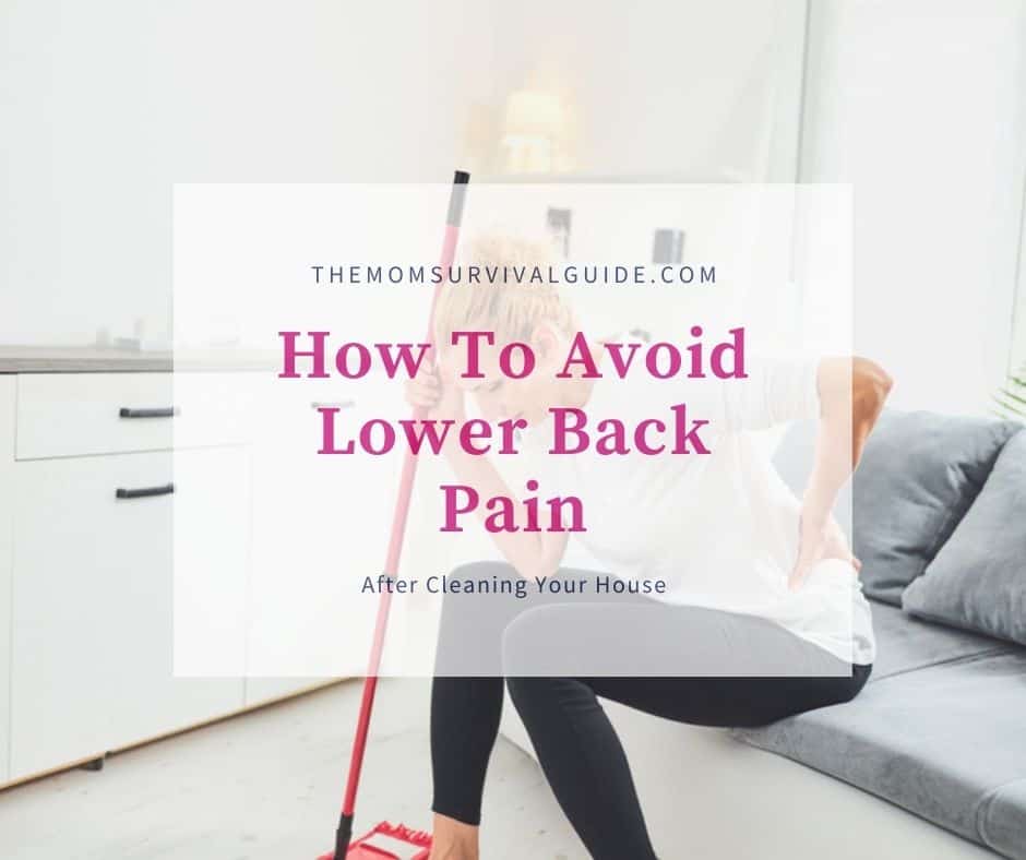 lower back pain after cleaning house