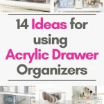 14 ideas for using acrylic drawer organizers pin