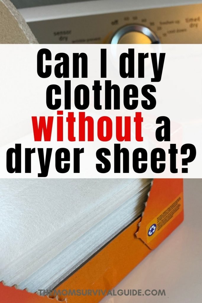 can i dry clothes without a dryer sheet pin of dryer and dryer sheets