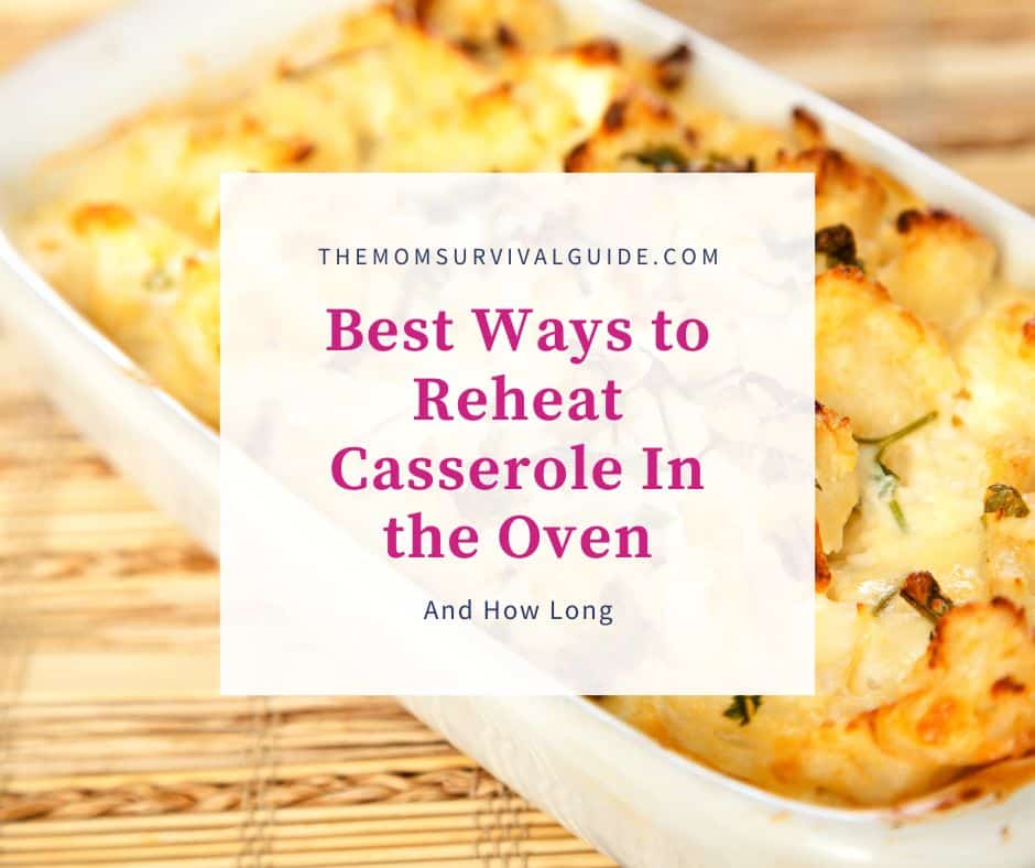 best ways to reheat casserole in the oven writing in pink on white background square and yellow casserole in white dish in background